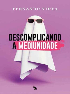 cover image of Descomplicando a mediunidade